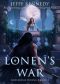 [Sorcerous Moons 01] • Lonen's War